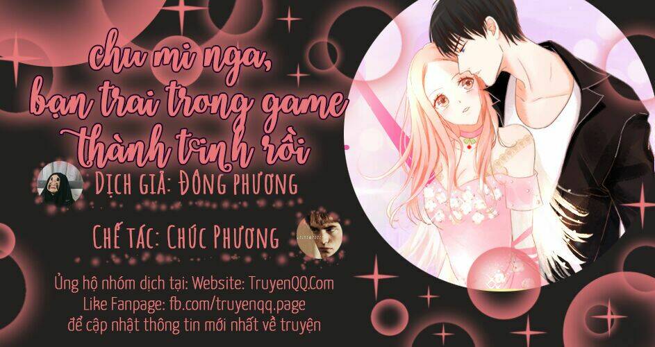 Chu Mi Nga! Bạn Trai Trong Game Thành Tinh Rồi Chapter 9 - Trang 2