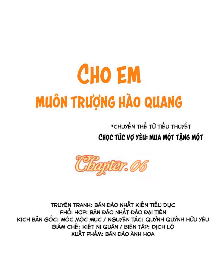 Cho Em Muôn Trượng Hào Quang Chapter 6 - Trang 2