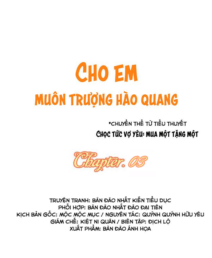 Cho Em Muôn Trượng Hào Quang Chapter 3 - Trang 2