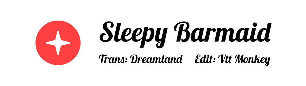 Sleepy Barmaid Chapter 20 - Trang 2