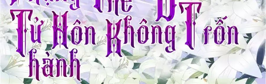 Phụng Tử Thành Hôn: Vợ Mới Không Được Trốn Thoát Chapter 5 - Trang 2