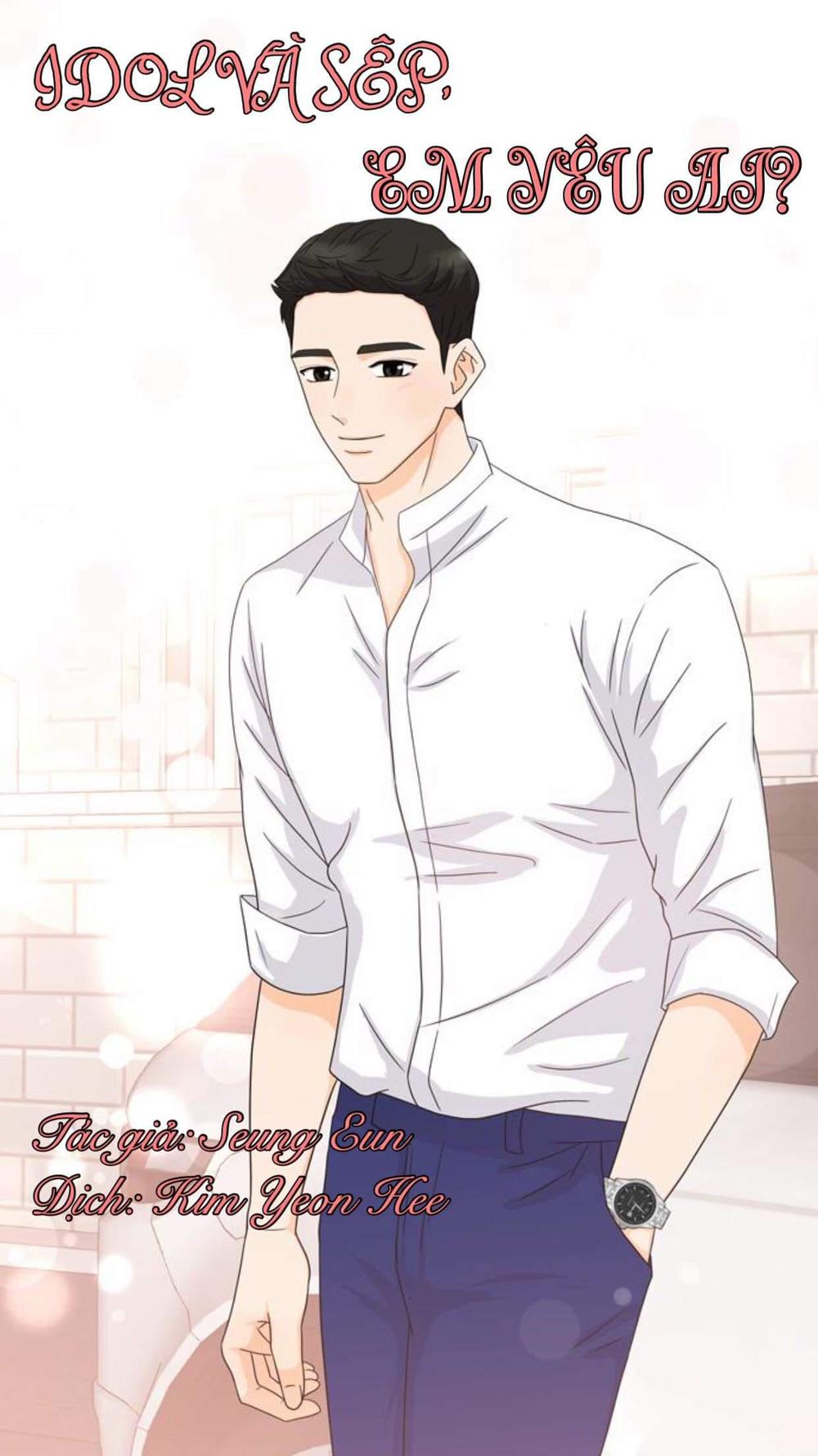 Idol Và Sếp Em Yêu Ai? Chapter 149 - Trang 2