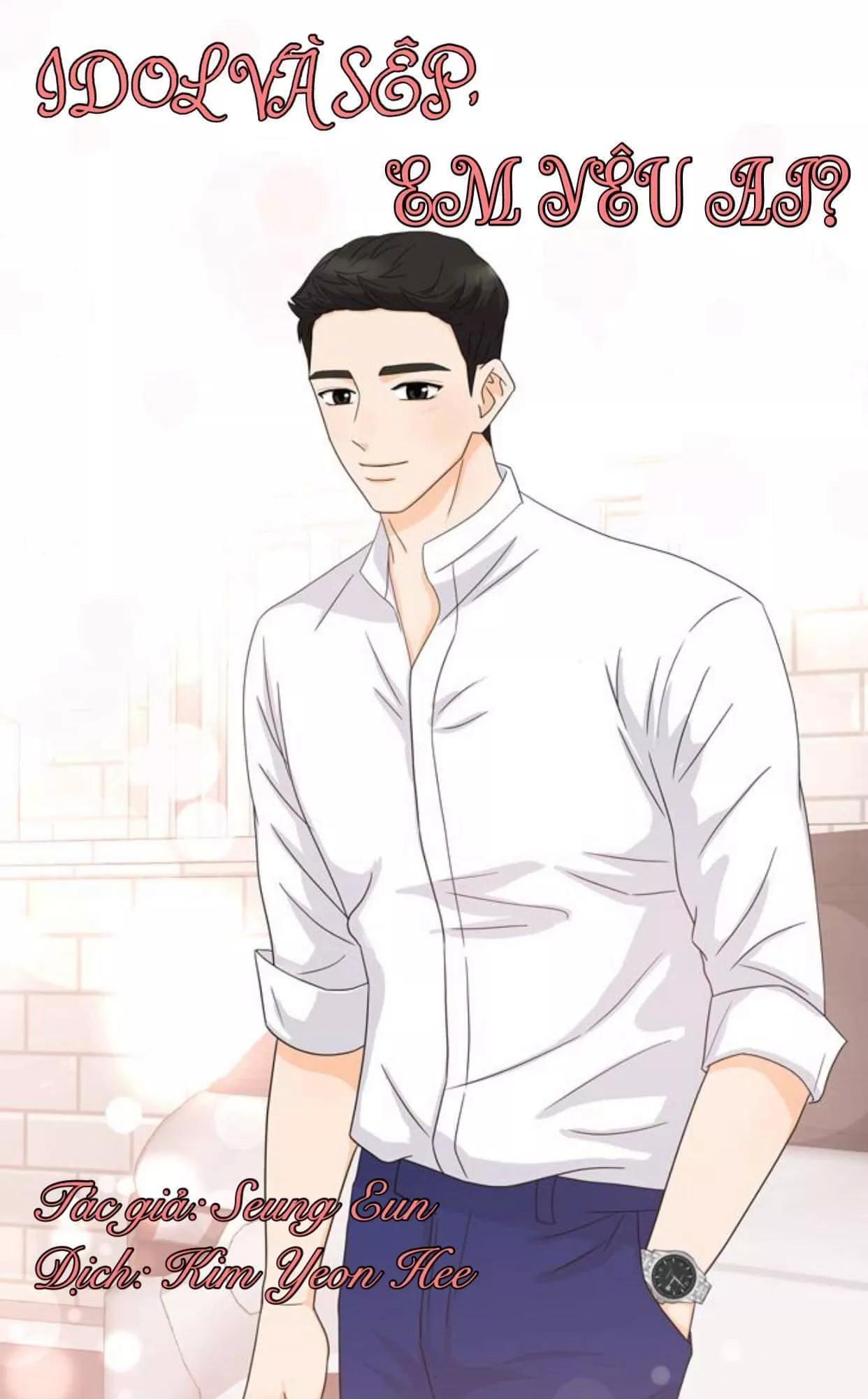 Idol Và Sếp Em Yêu Ai? Chapter 139 - Trang 2