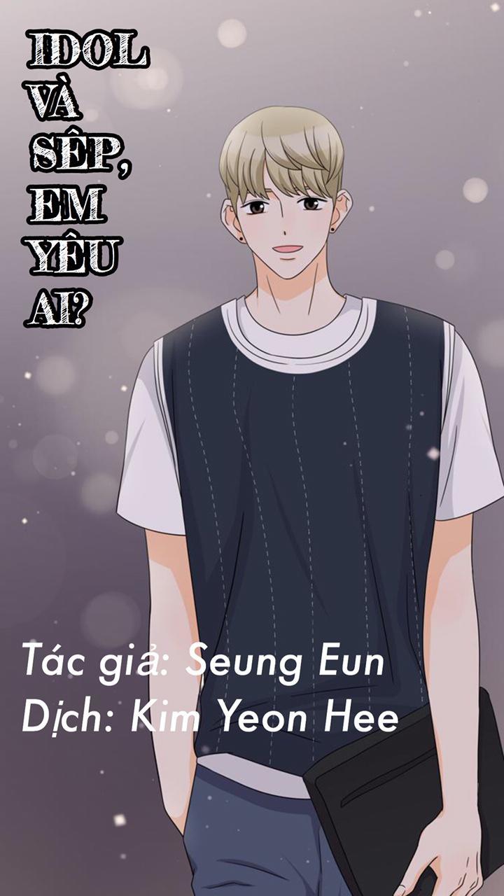 Idol Và Sếp Em Yêu Ai? Chapter 18 - Trang 2