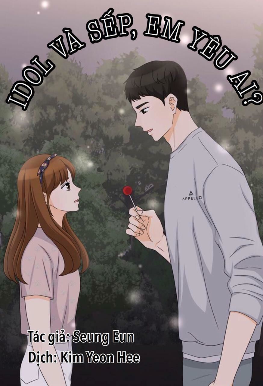 Idol Và Sếp Em Yêu Ai? Chapter 4 - Trang 2