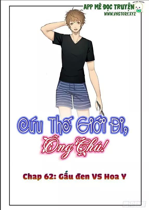 Cứu Thế Giới Đi Ông Chú Chapter 62 - Trang 2