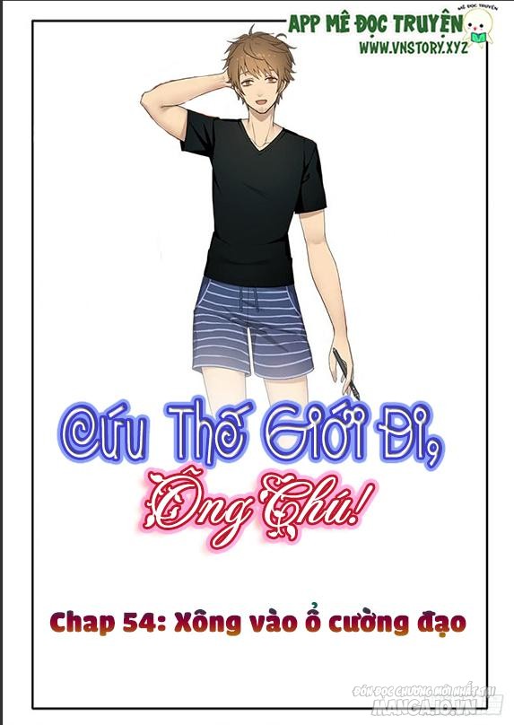 Cứu Thế Giới Đi Ông Chú Chapter 54 - Trang 2