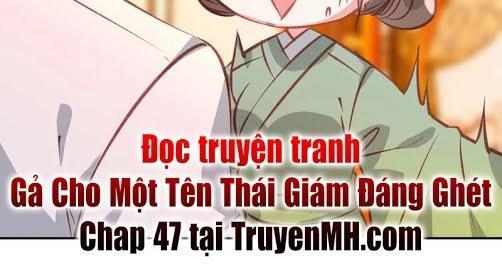 Gả Cho Một Tên Thái Giám Đáng Ghét Chapter 45 - Trang 2