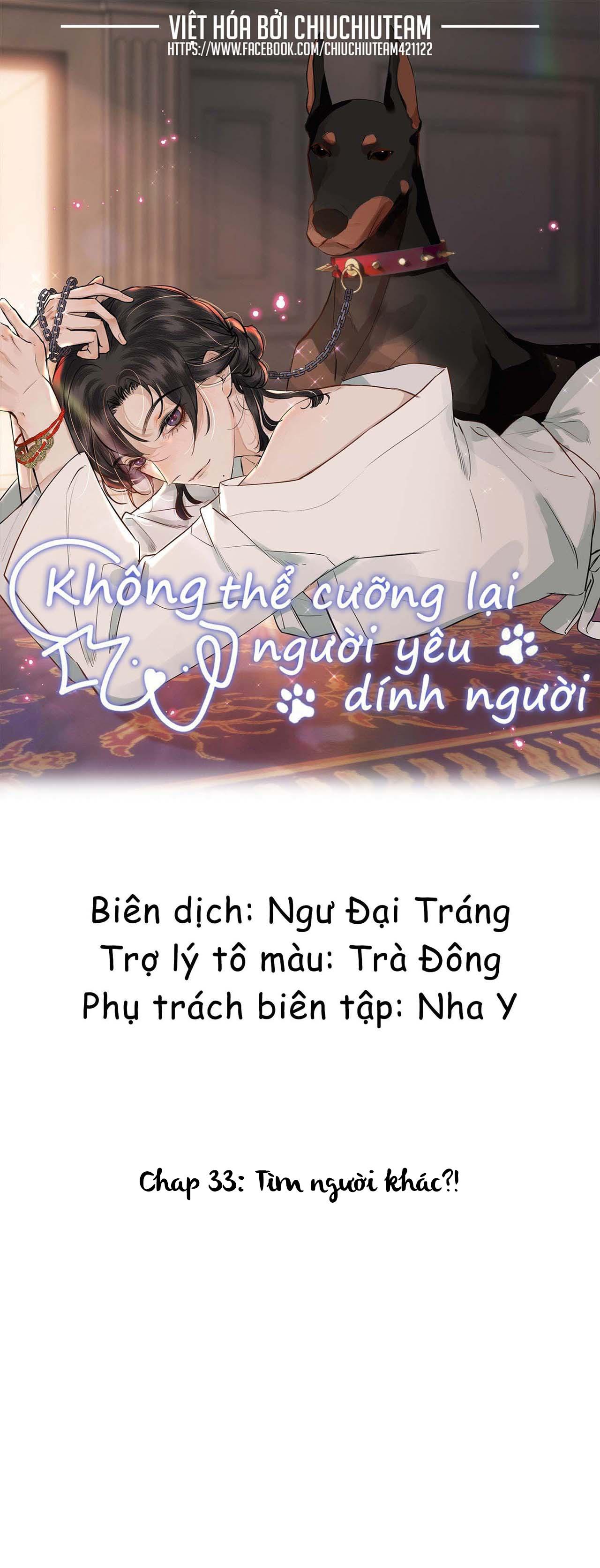 Không Thể Cưỡng Lại Người Yêu Dính Người Chapter 33 - Trang 2