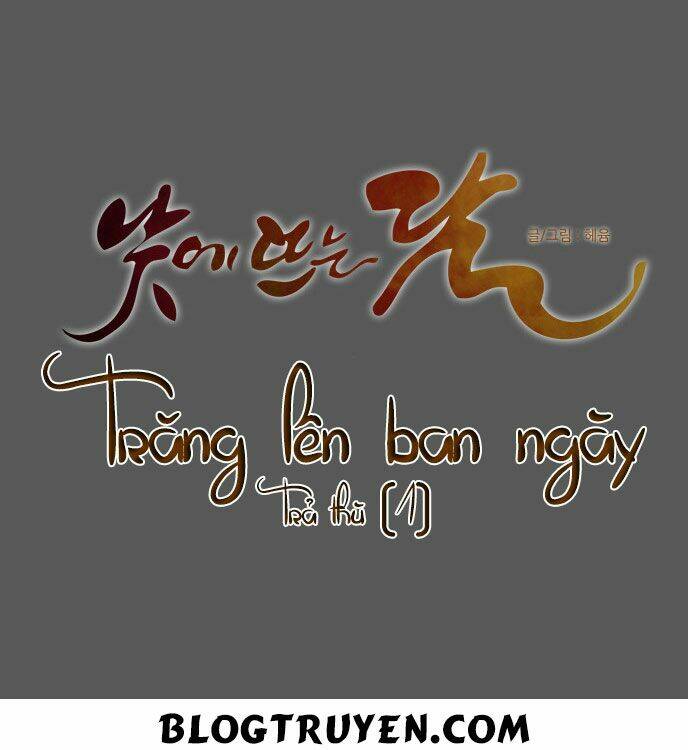 Trăng Lên Ban Ngày Chapter 106 - Trang 2