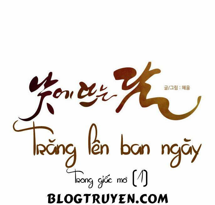 Trăng Lên Ban Ngày Chapter 57 - Trang 2