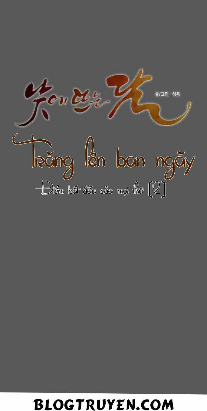 Trăng Lên Ban Ngày Chapter 15 - Trang 2