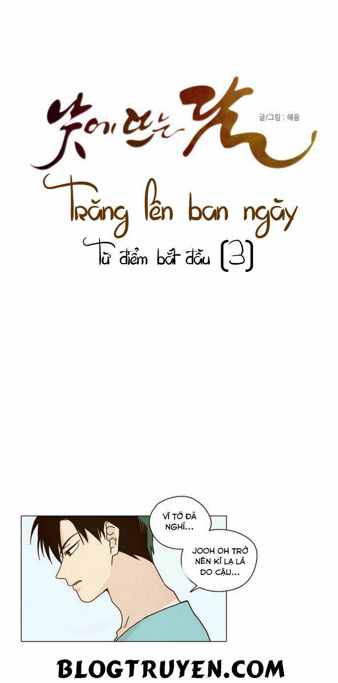 Trăng Lên Ban Ngày Chapter 3 - Trang 2