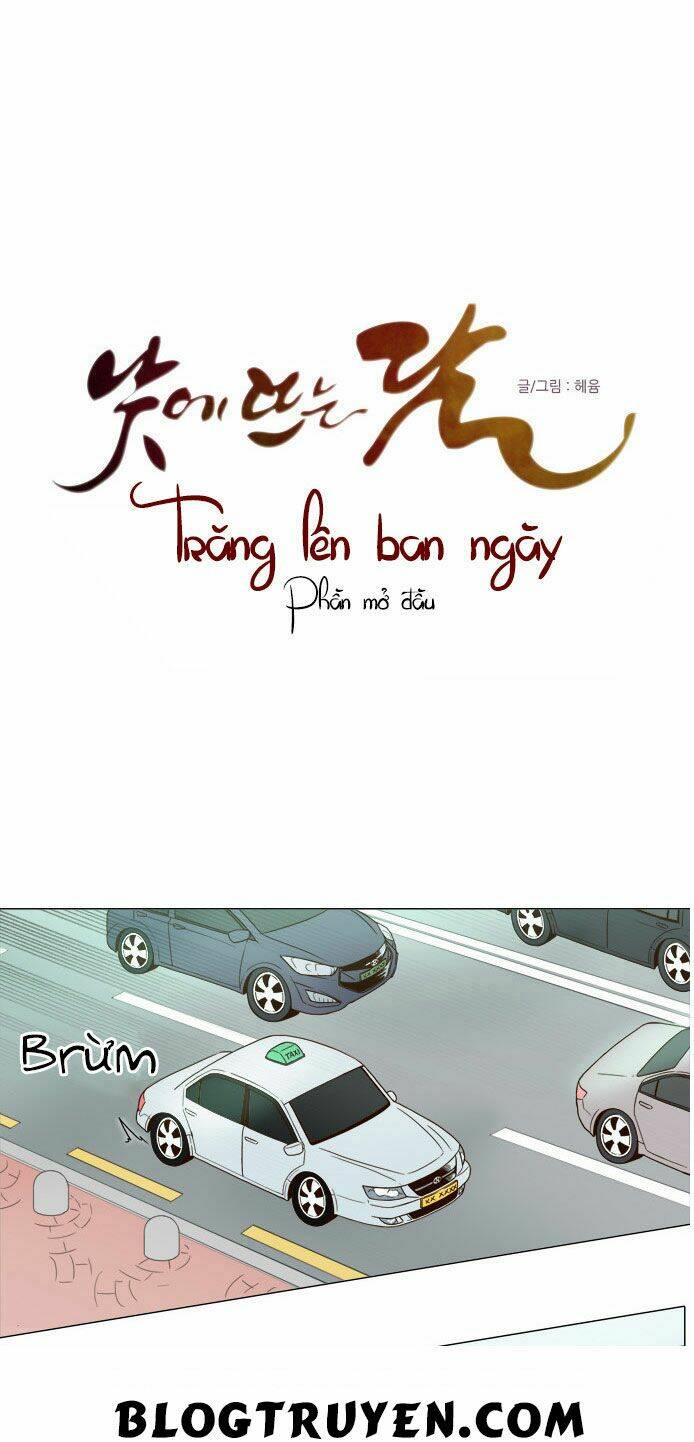 Trăng Lên Ban Ngày Chapter 0.5 - Trang 2