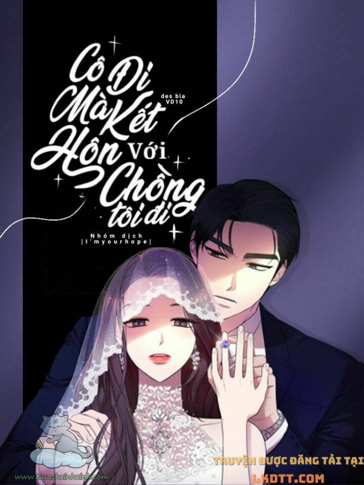 Cô Đi Mà Lấy Chồng Tôi Đi Chapter 30 - Trang 2