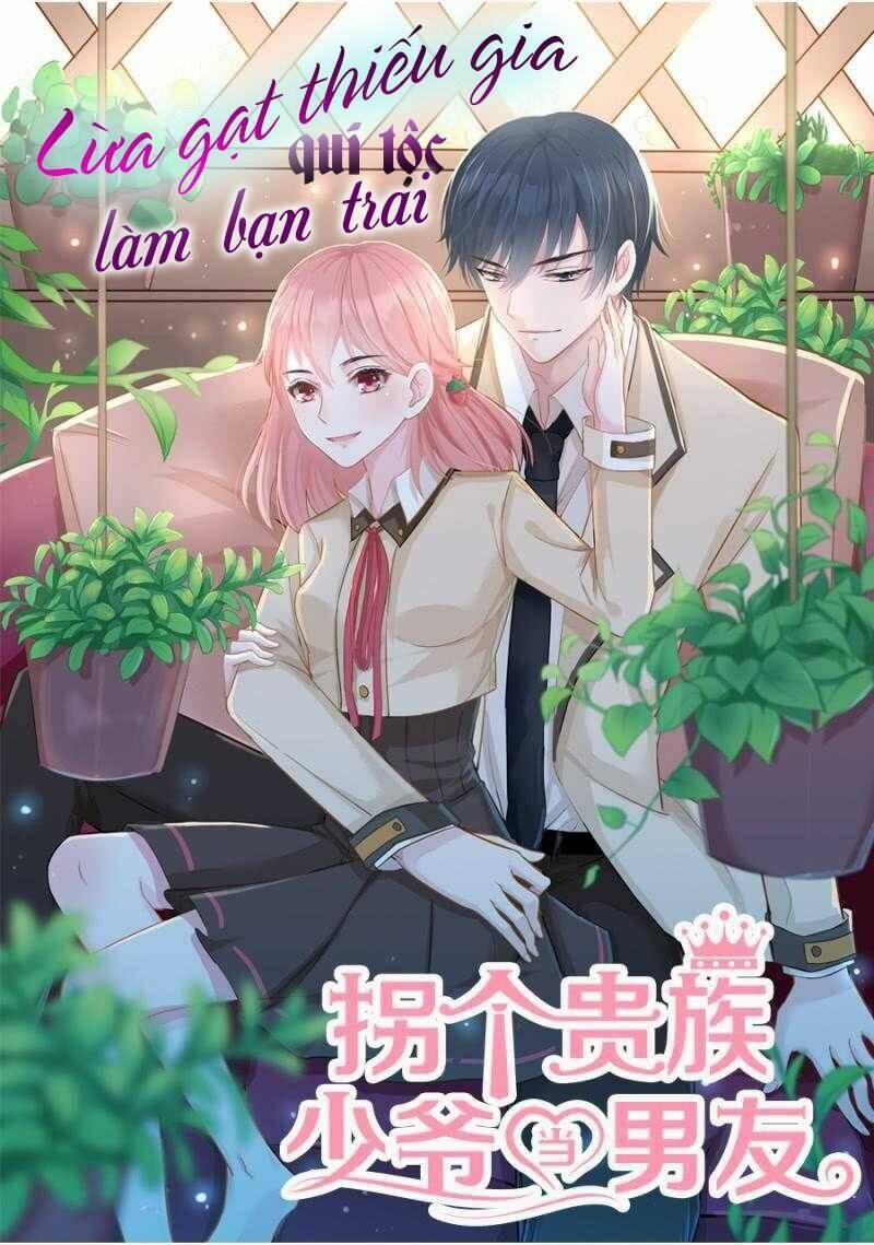 Lừa Gạt Thiếu Gia Quí Tộc Làm Bạn Trai Chapter 8 - Trang 2