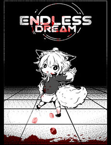 Endless Dream – Giấc Mơ Vô Tận