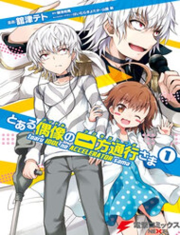 Truyện tranh Toaru Idol No Accelerator-Sama