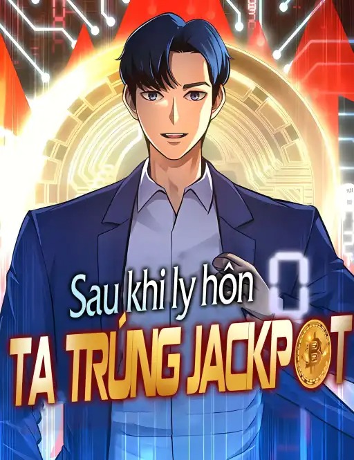 Truyện tranh Sau Khi Ly Hôn Ta Trúng Jackpot