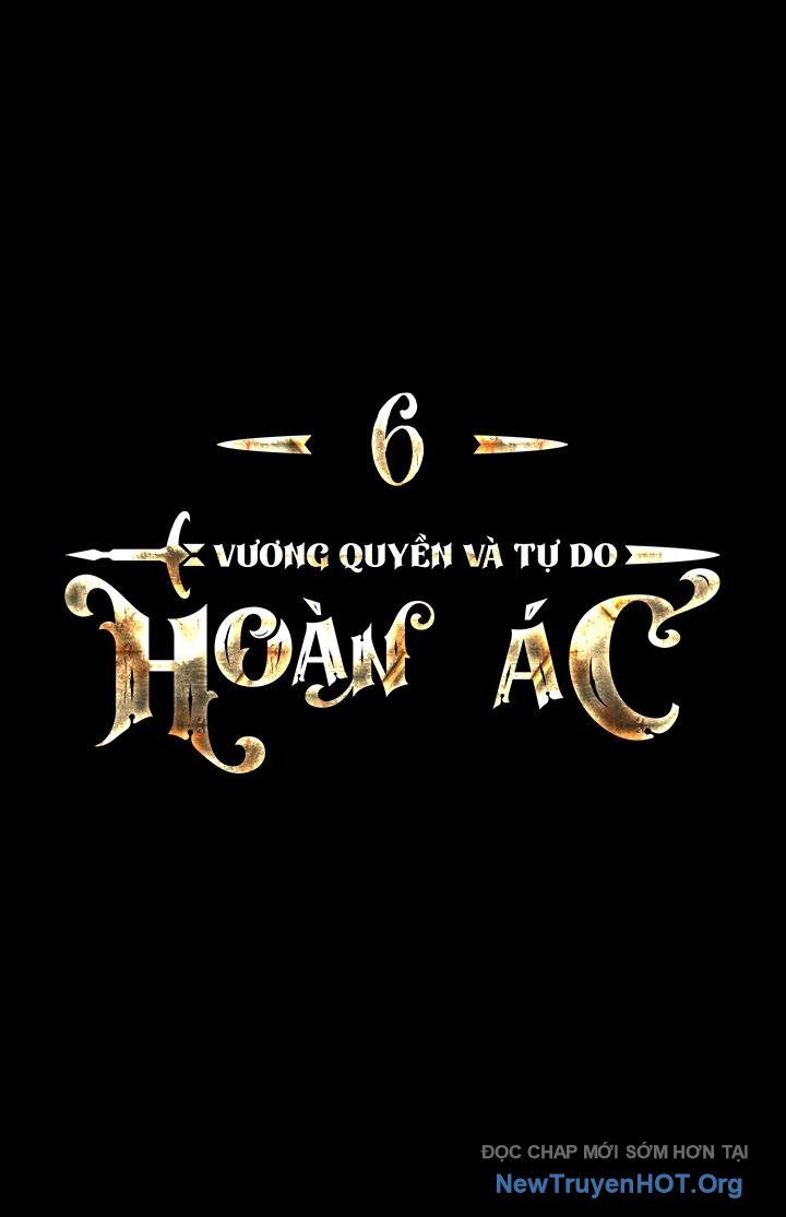 Hoàn Ác Vương Quyền Và Tự Do Chapter 6 - Trang 2