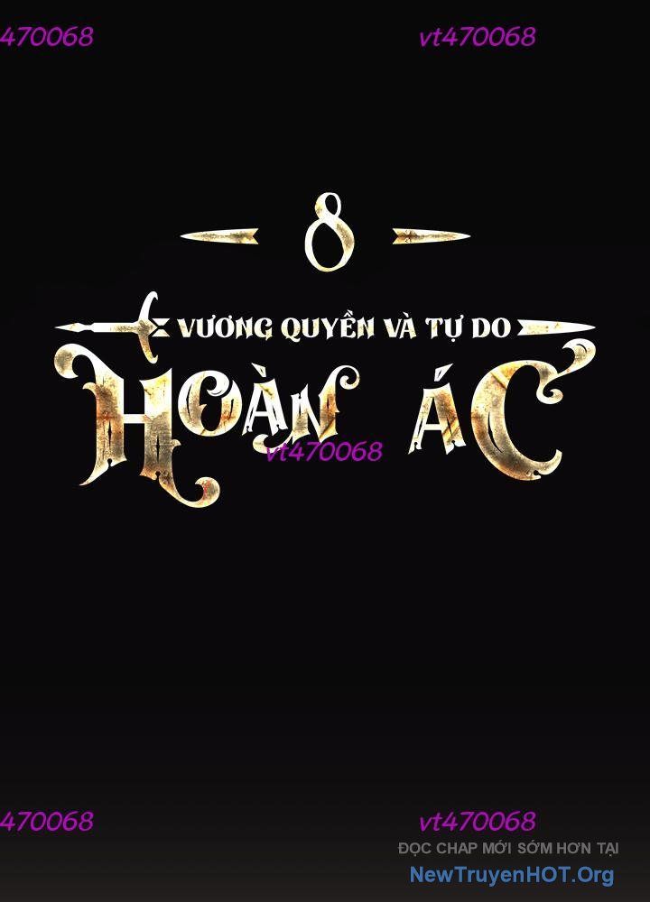 Hoàn Ác Vương Quyền Và Tự Do Chapter 8 - Trang 2