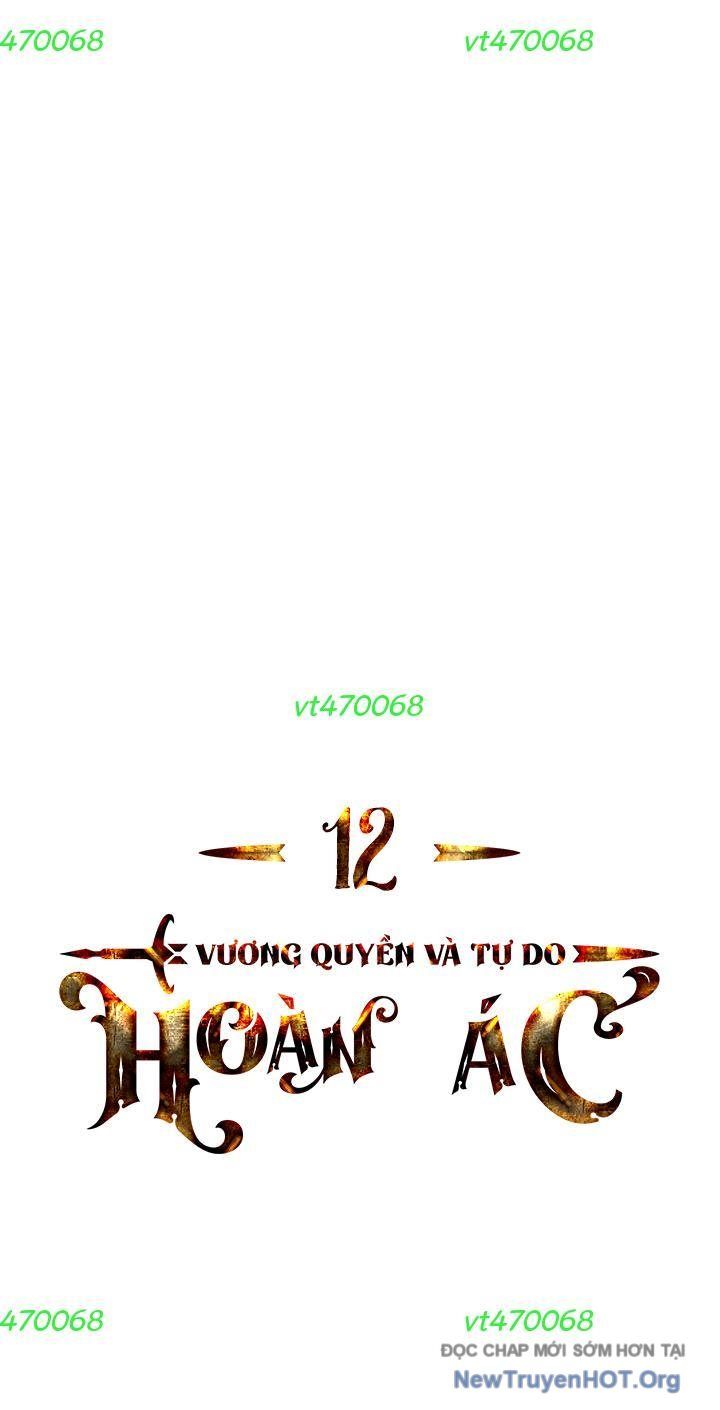 Hoàn Ác Vương Quyền Và Tự Do Chapter 12 - Trang 2
