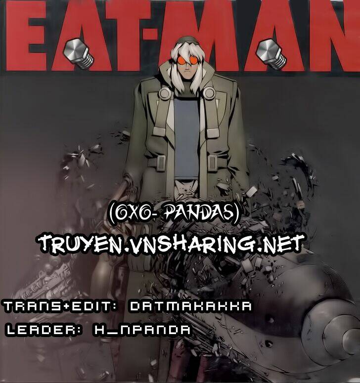 Eat-Man – Hiệp Sĩ Ốc Vít Chapter 12 - Trang 2
