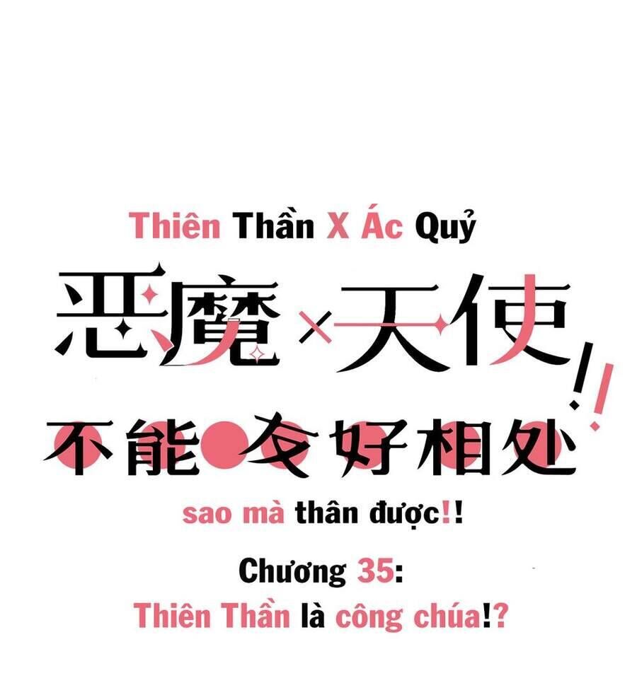 Oan Gia Chung Nhà: Thiên Thần X Ác Quỷ, Sao Mà Thân Được!? Chapter 35 - Trang 2