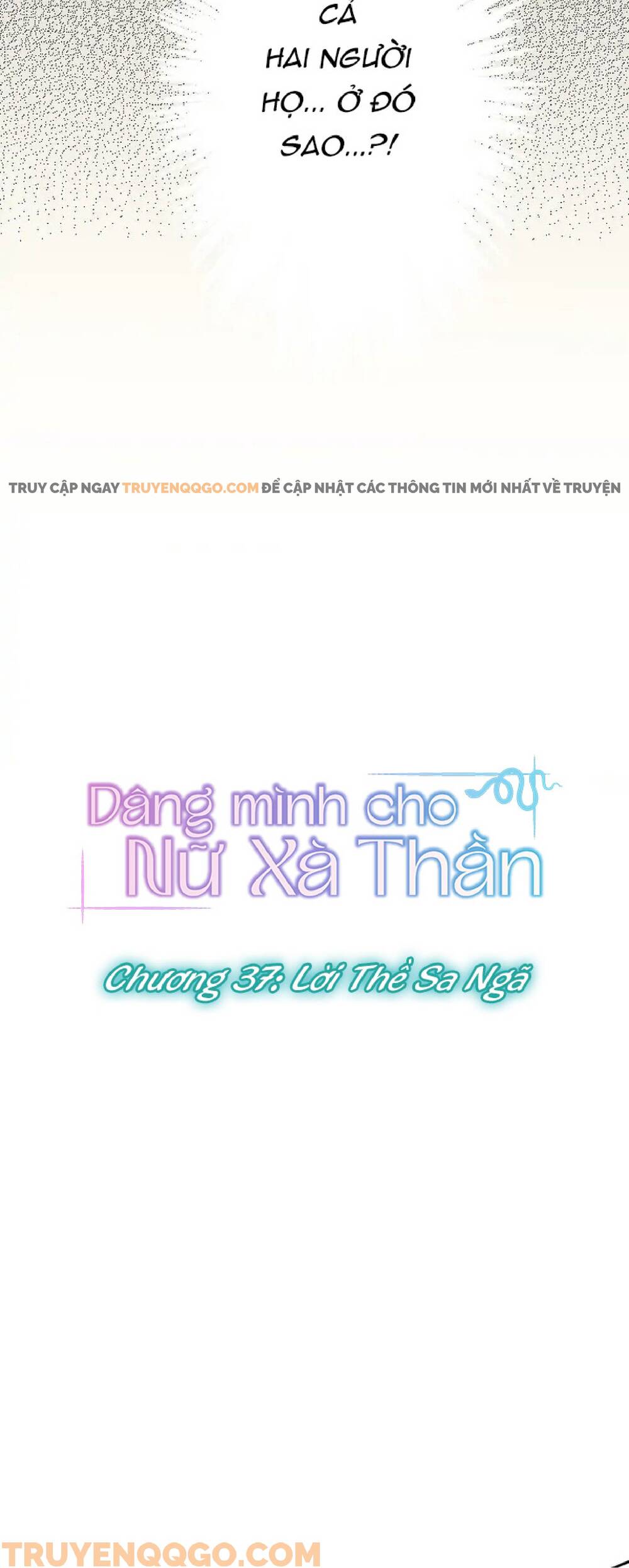 Dâng Mình Cho Nữ Xà Thần Chapter 37 - Trang 2