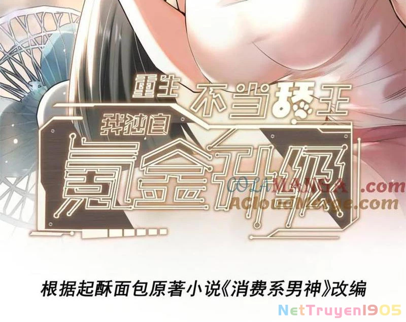 Trọng Sinh Không Làm Chạn Vương, Tôi Một Mình Nạp Game Thăng Cấp Chapter 227 - Trang 2