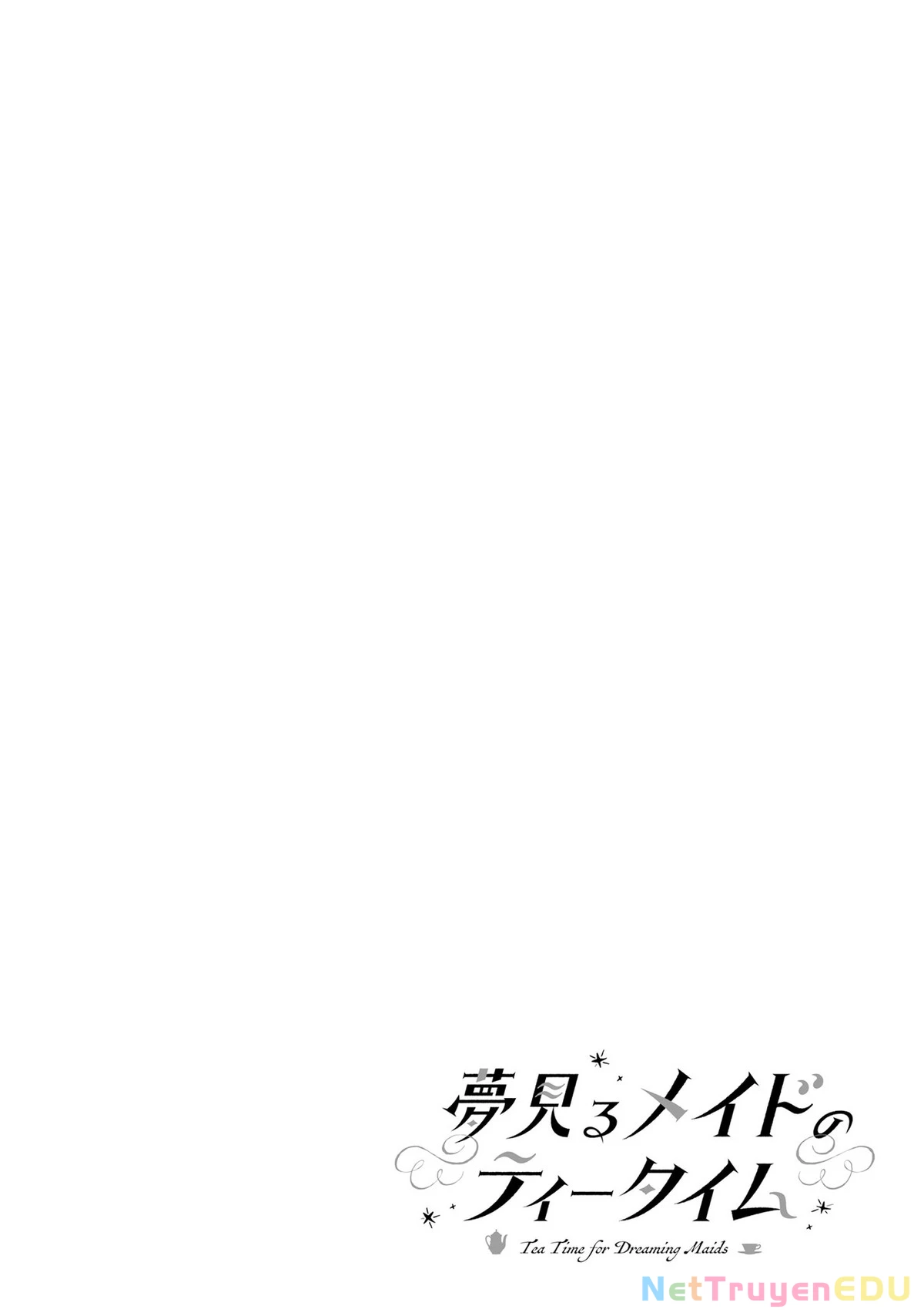 Thời Gian Uống Trà Của Cô Hầu Mộng Mơ Chapter 2 - Trang 2