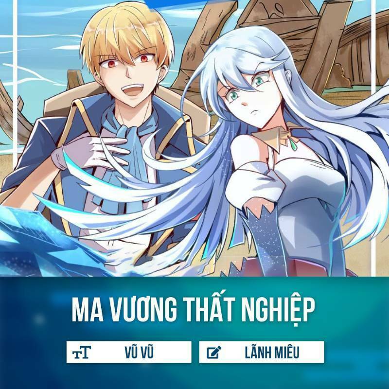 Ma Vương Thất Nghiệp Chapter 1.2 - Trang 2