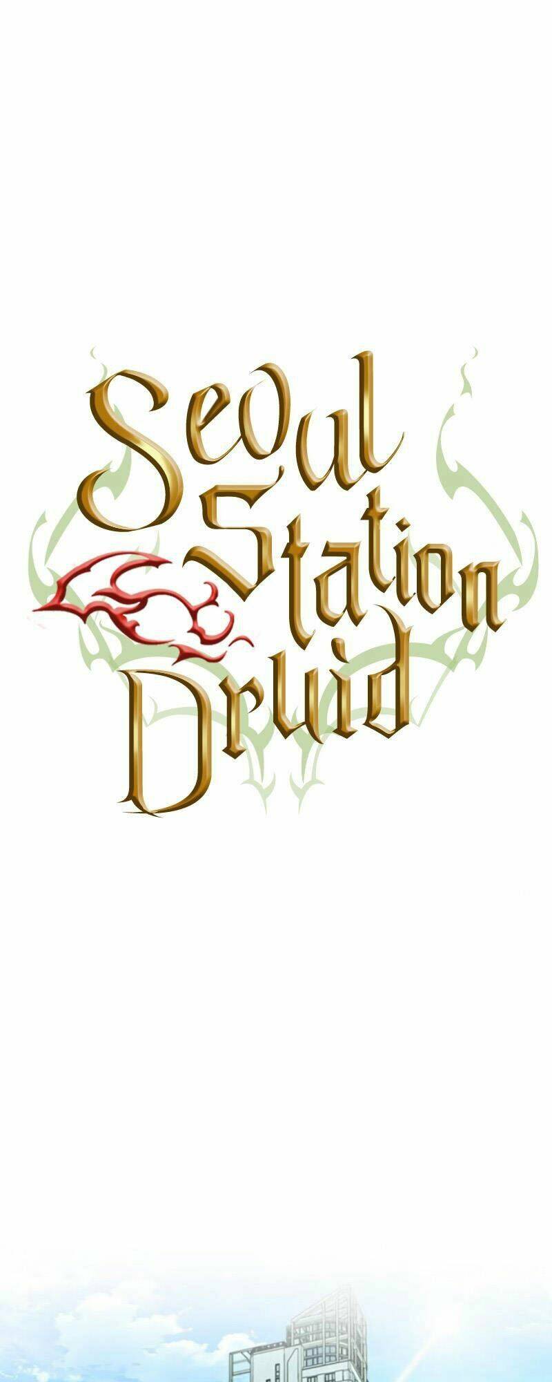 Druid Tại Ga Seoul – Người Hóa Thú Chapter 6 - Trang 2