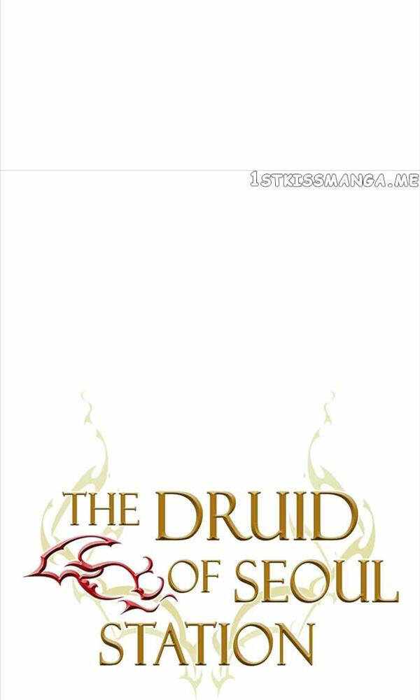 Druid Tại Ga Seoul – Người Hóa Thú Chapter 99 - Trang 2