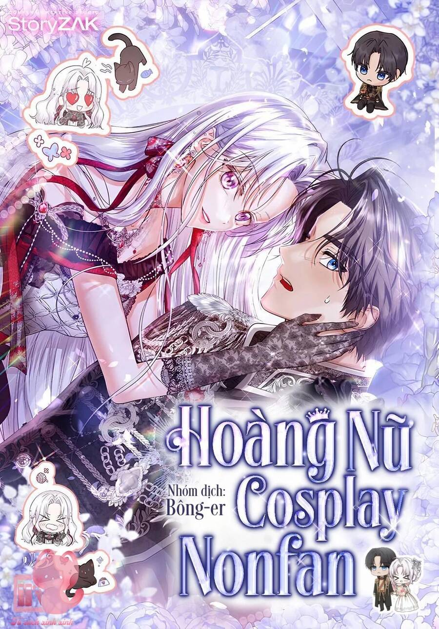 Hoàng Nữ Cosplay Nonfan Chapter 46 - Trang 2