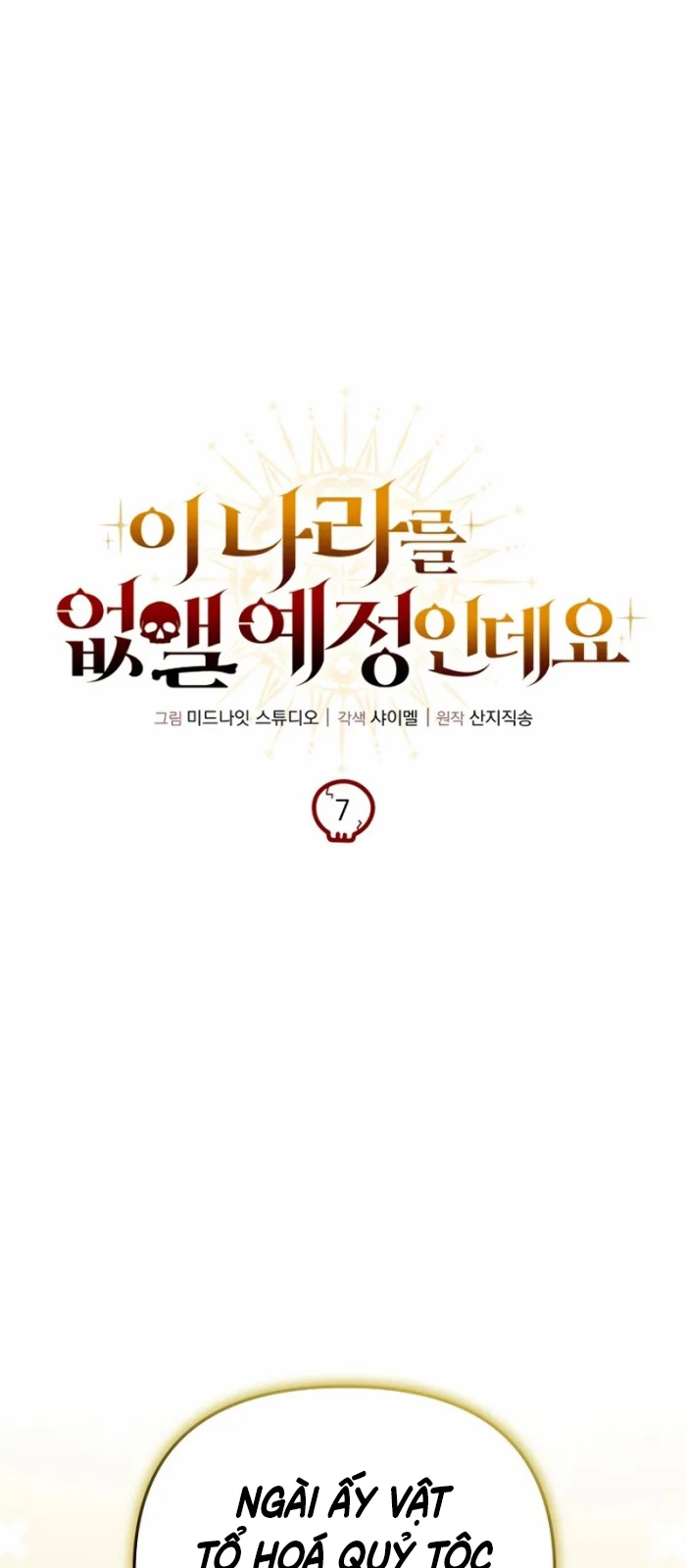 Ta Sẽ Phá Hủy Đất Nước Này Chapter 7 - Trang 2