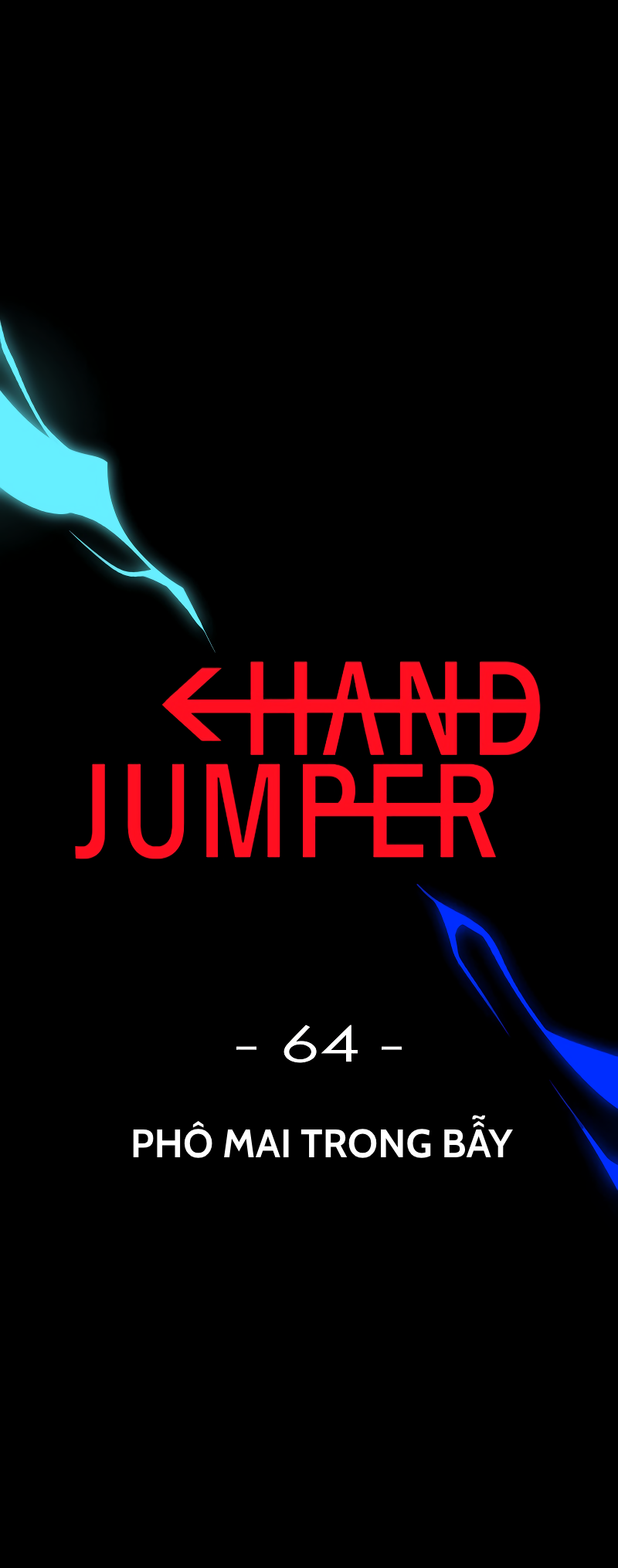 Hand Jumper Chapter 64 - Trang 2