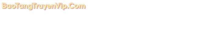 Nhân Trùng Đại Chiến Chapter 159 - Trang 2