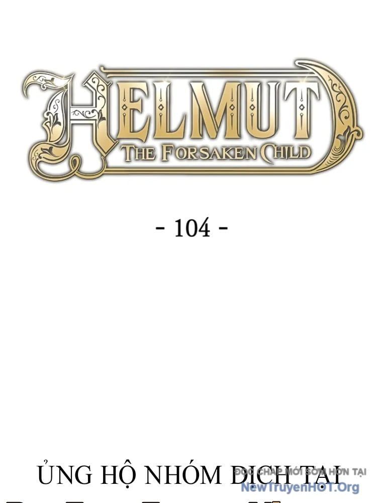 Helmut Đứa Trẻ Bị Ruồng Bỏ Chapter 104 - Trang 2