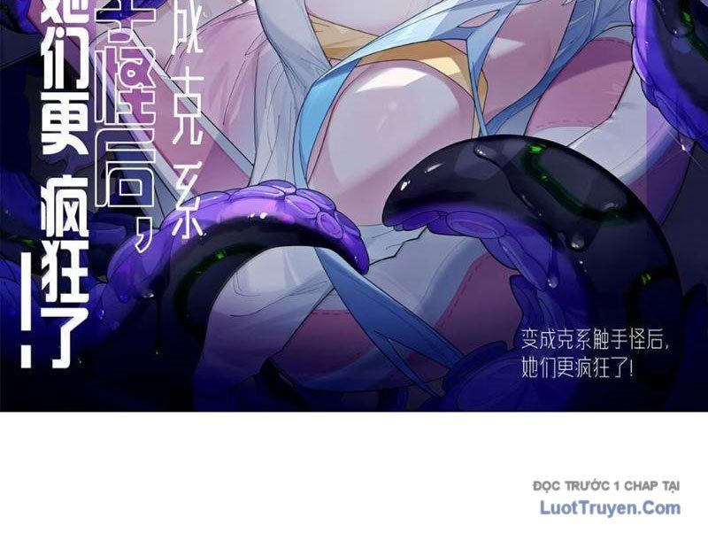 Sau Khi Ta Biến Thành Quái Vật Xúc Tu, Các Cô Ấy Càng Điên Cuồng Hơn! Chapter 37 - Trang 2