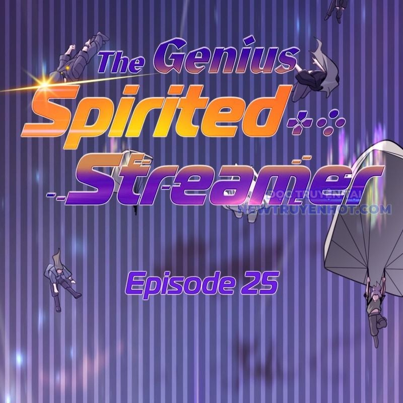 Streamer Game Thiên Tài Bị Ma Ám Chapter 25 - Trang 2