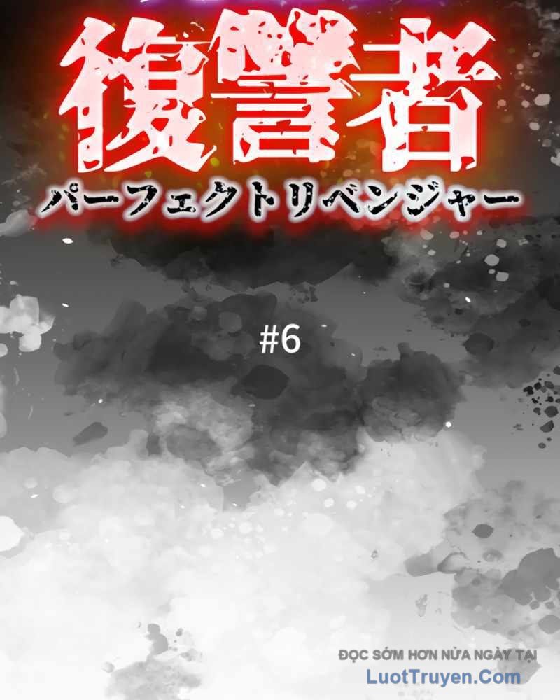 Kẻ Báo Thù Hoàn Hảo Chapter 6 - Trang 2