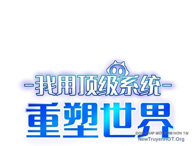 Tôi Dùng Hệ Thống Đỉnh Cấp Tái Tạo Thế Giới Chapter 6 - Trang 2