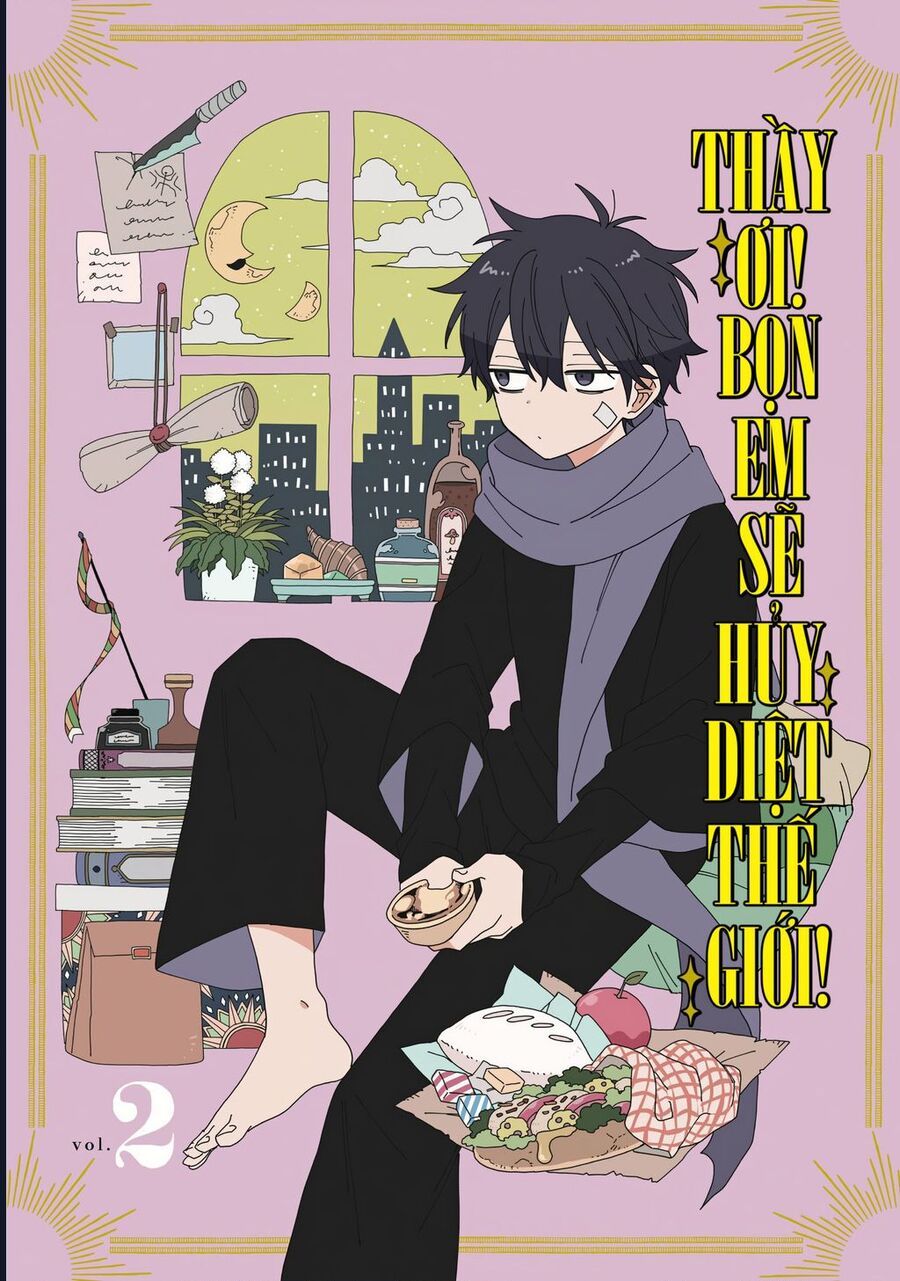 Thầy Ơi! Bọn Em Sẽ Hủy Diệt Thế Giới Chapter 5 - Trang 2