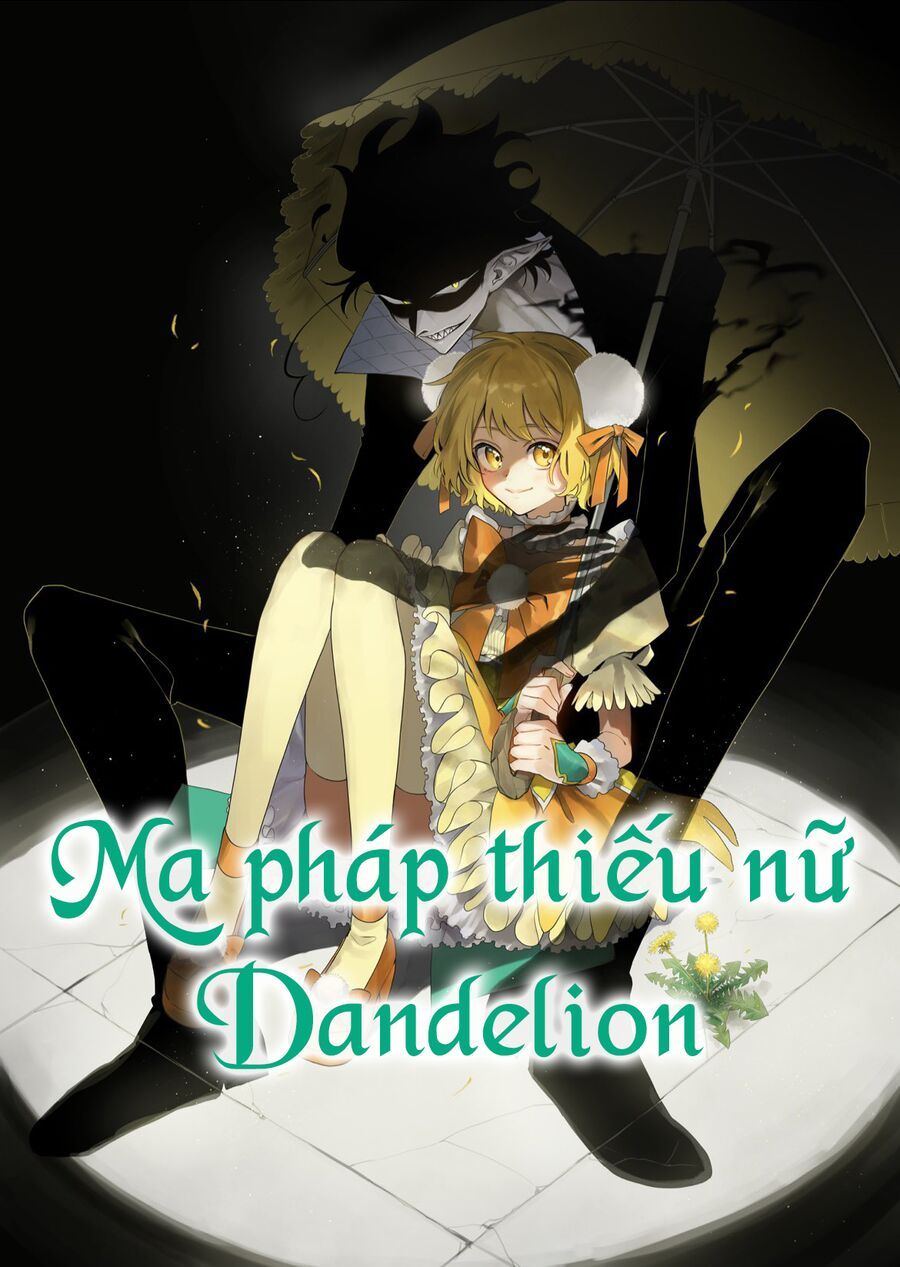Magical Girl Dandelion Chapter 1 - Trang 2