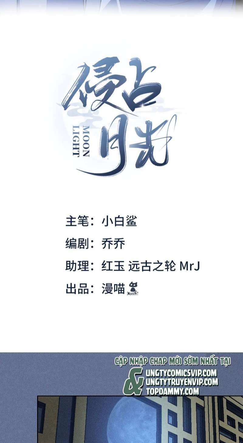 Xâm Chiếm Nguyệt Quang Chapter 37 - Trang 2