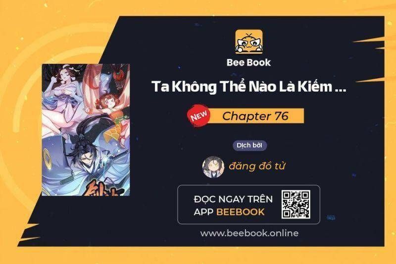 Ta Không Thể Nào Là Kiếm Thần Chapter 76 - Trang 2