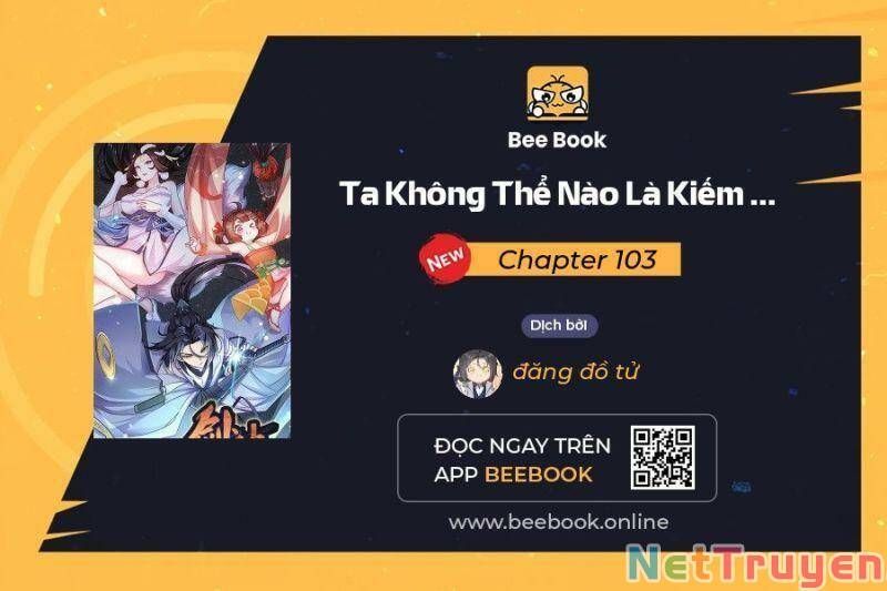 Ta Không Thể Nào Là Kiếm Thần Chapter 103 - Trang 2