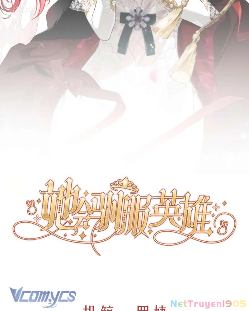 Cô Ấy Sẽ Thuần Hóa Các Anh Hùng Chapter 10 - Trang 2