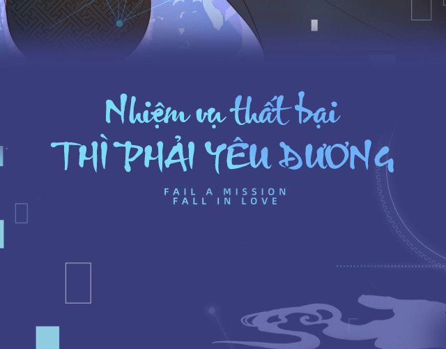 Nhiệm Vụ Thất Bại Thì Phải Yêu Đương Chapter 0 - Trang 2